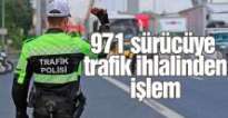 Gaziantep’te 971 srcye trafik ihlalinden i?lem
